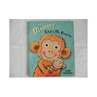 Mommy, Carry Me Please !: Books