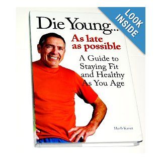 Die Youngas late as possible: Herb Kavet: 9781607021261: Books