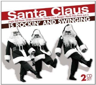 Santa Claus Is Rockin' & Swinging: Music