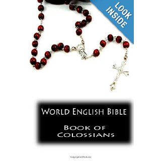 World English Bible Book of Colossians: Zhingoora Books: 9781477449462: Books