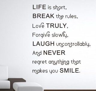 Life Is Short Break the Rules Love Truly Forgive Slowly Laugh Uncontrollably and Never Wall Decal Sticker Baby Living Room Decor Wide 57cm High 70cm Black Color: Kitchen & Dining