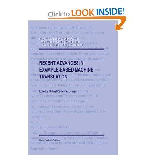 Recent Advances in Example Based Machine Translation (Text, Speech and Language Technology): M. Carl, Andy Way: 9781402014000: Books