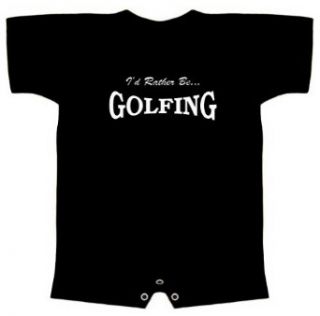 Funny Baby Romper (ID RATHER BE GOLFING (Sports Tee)) Infant T Shirt: Clothing