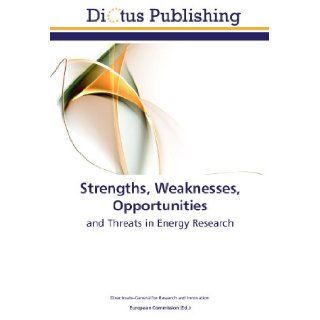 Strengths, Weaknesses, Opportunities: and Threats in Energy Research: Directorate General for Research and Innovation, European Commission: 9783844361599: Books