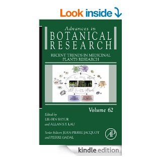 Recent Trends in Medicinal Plants Research: 62 (Advances in Botanical Research) eBook: Lie Fen Shyur: Kindle Store