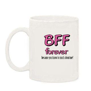 BFF Forever Funny Saying Mug : Everything Else