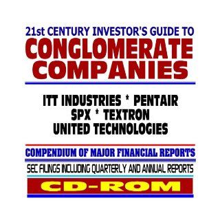 21st Century Investor's Guide to Conglomerate Companies: ITT Industries, Pentair, SPX, Textron, United Technologies   SEC Filings (CD ROM): U.S. Government: 9781422001615: Books