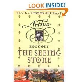 The Seeing Stone   Arthur Trilogy, Book One: Kevin Crossley Holland: 9780439263276: Books