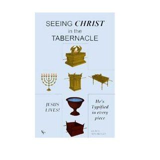 Seeing Christ in the Tabernacle: Ervin Hershberger: 9780940883079: Books