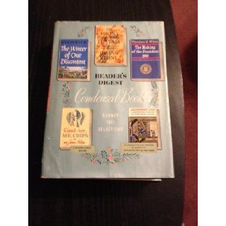 Reader's Digest Condensed Books, 1961, Vol. 3 The Winter of Our Discontent / The Agony and the Ecstasy / The Making of the President, 1960 / A Lodging for the Emprerors / Goodbye Mr. Chips Readers Digest Several Authors Books