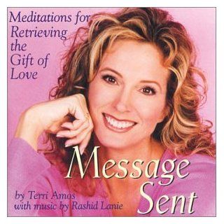 Message Sent: Meditations for Retrieving the Gift of Love: Music