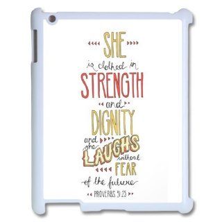 ebakey Custombox Fanshion Design Bible Quote Proverbs 31:25 She is clothed with streghth and dignity and she laughs without fear of the future IPAD 2 Best Durable Plastic Case: Electronics