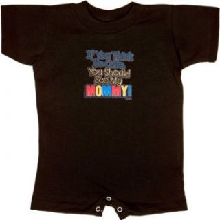 INFANT ROMPER : BLACK   6 MONTHS   If You Think Im Cute You Should See My Mommy (LITHO GLITTER)   for Son or Daughter: Clothing