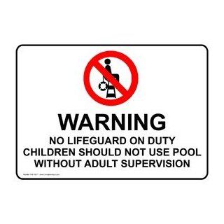 Warning No Lifeguard On Duty Children Supervision Sign NHE 15077 : Business And Store Signs : Office Products