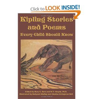 Kipling Stories and Poems Every Child Should Know (9781617201165): Rudyard Kipling, Mary E. Burt, W. T. Chapin: Books