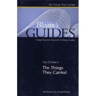 The Things They Carried (Bloom's Guides): Tim O'Brien, Harold Bloom: 9780791081716: Books