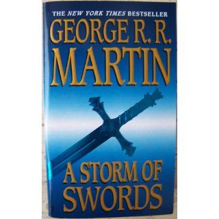 A Storm of Swords (A Song of Ice and Fire, Book 3): George R.R. Martin: 9780553573428: Books