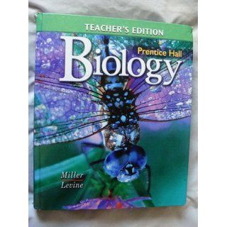 Prentice Hall Biology Teachers Edition: Miller and Levine: 9780132013512: Books