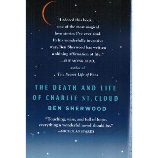 The Death and Life of Charlie St. Cloud: A Novel: Ben Sherwood: 9780553383256: Books