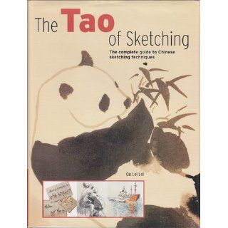 Tao of Sketching: The Complete Guide to Chinese Sketching Techniques: Qu Lei Lei, Cico Books: 9781402726279: Books