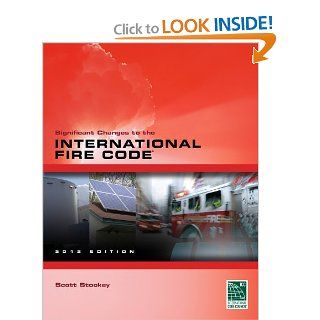 Significant Changes to the International Fire Code 2012 Edition: International Code Council, Scott Stookey: 9781111542450: Books