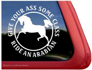 Give Your Ass Some Class Ride An Arabian Horse Vinyl Window Decal: Automotive