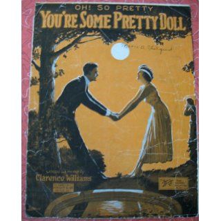 You're Some Pretty Doll (Cover Art by Barbelle): Clarence Williams: Books