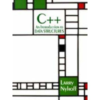 C++: An Introduction to Data Structures (9780023887253): Larry Nyhoff: Books
