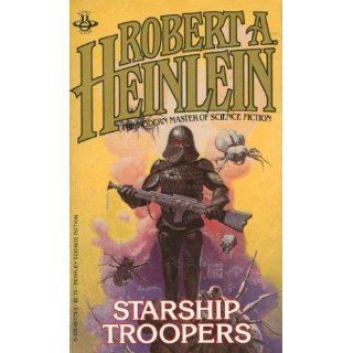 Starship Troopers: Robert A. Heinlein: 9780441783588: Books