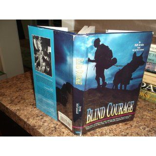 Blind Courage: Bill Irwin, David McCasland: 9780941539869: Books
