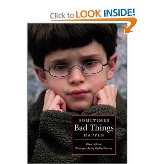 Sometimes Bad Things Happen (Single Titles): Ellen Jackson: 9780761317340: Books