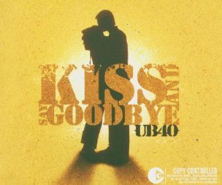 Kiss and say goodbye/Gotta tell someone [Single CD]: Music