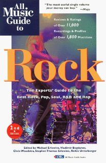 All Music Guide to Rock: The Experts' Guide to the Best Rock Recordings Amg All Music Guide Series: Michael Erlewine, Chris Woodstra, Vladimir Bogdanov: Fremdsprachige Bücher