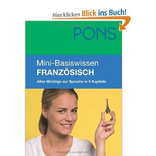 PONS Mini Basiswissen Franzsisch: Grammatik, Wortschatz und Aussprache: Christiane Wirth: Fremdsprachige Bücher