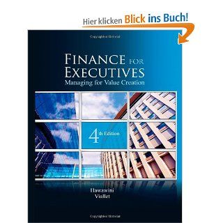 Finance for Executives: Managing for Value Creation: Gabriel Hawawini, Claude Viallet, Hawawini: Fremdsprachige Bücher
