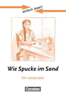 Niveau 3   Wie Spucke im Sand: Ein Leseprojekt nach dem Roman von Klaus Kordon. Arbeitsbuch mit Lsungen: Cornelia Witzmann: Bücher