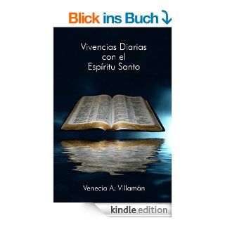 Vivencias Diarias con el Espritu Santo: Tu Evangelio Hoy (Italian Edition) eBook: Venecia A. Villamn: Kindle Shop