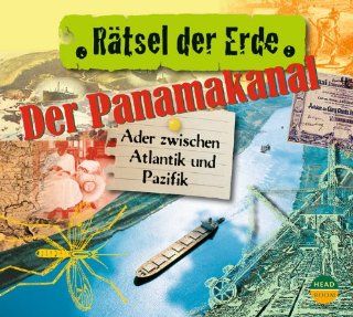 Rtsel der Erde: Der Panamakanal. Ader zwischen Atlantik und Pazifik: Robert Steudtner: Bücher
