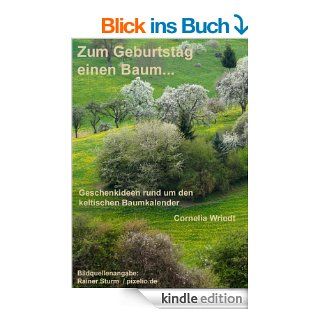 Zum Geburtstag einen Baum  oder was man sonst noch so schenken kann eBook: Cornelia Wriedt: .de: Kindle Shop