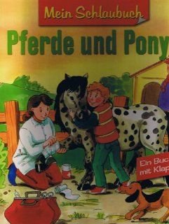Pferde und Ponys   Ein Buch mit Klappen Mein Schlaubuch: N.A.: Bücher