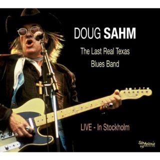 The Last Real Texas Blues Band: Live in Stockholm