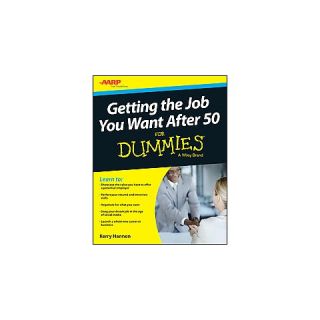 Getting the Job You Want After 50 (   For Dummies) (Paperback)