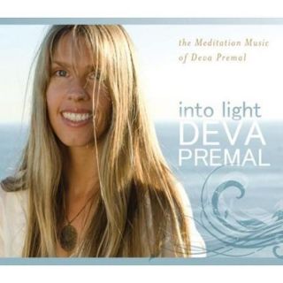 Into Light: The Meditation Music Of Deva Premal