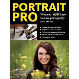 Portrait Pro: What you MUST know to make photography your career