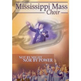 Mississippi Mass Choir: Not By Might, Nor Power