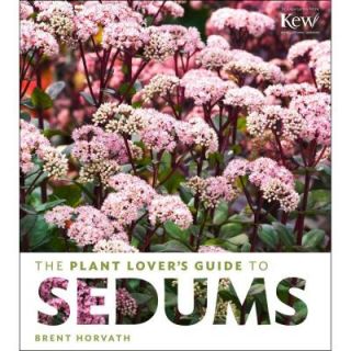 The Plant Lover's Guide to Sedums 9781604693928