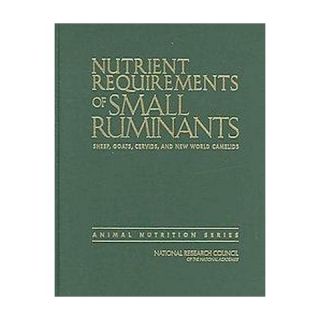 Nutrient Requirements of Small Ruminants ( Animal Nutrition
