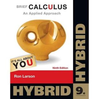 Brief Calculus: An Applied Approach: Hybrid Edition