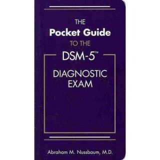 The Pocket Guide to the DSM 5 Diagnostic Exam
