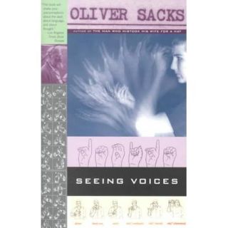 Seeing Voices: A Journey into the World of the Deaf